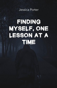 Enlarge image Cover: Finding Myself, One Lesson at a Time - Vision A Ray