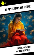 Cover: The Refutation of All Heresies - Sharp Ink