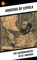 Cover: The Autobiography of St. Ignatius - Sharp Ink