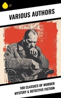 Cover: 100 Classics of Murder Mystery & Detective Fiction - Sharp Ink