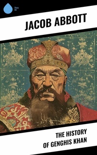 Abbildung von: The History of Genghis Khan - Sharp Ink