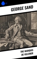 Cover: The Marquis de Villemer - Sharp Ink