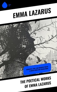 Enlarge image Cover: The Poetical Works of Emma Lazarus - Sharp Ink