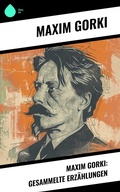 Cover: Maxim Gorki: Gesammelte Erz&auml;hlungen - Sharp Ink