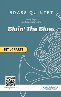 Abbildung von: Brass Quintet "Bluin' The Blues" (set of parts) - Glissato Edizioni Musicali