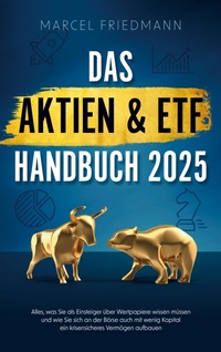 Abbildung von: Das Aktien & ETF Handbuch 2025 - Bookmundo