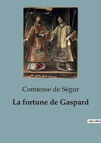 Abbildung von: La fortune de Gaspard - Culturea