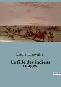Abbildung von: La fille des indiens rouges - Culturea