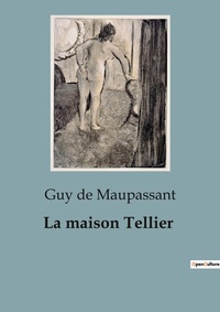 Abbildung von: La maison Tellier - Culturea