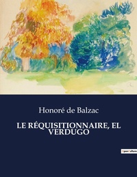 Abbildung von: Le Requisitionnaire, El Verdugo - Culturea