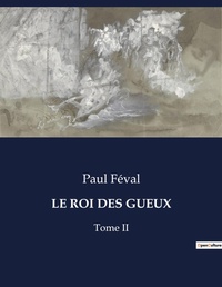 Abbildung von: Le Roi Des Gueux - Culturea