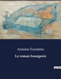 Abbildung von: Le roman bourgeois - Culturea