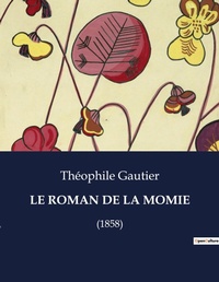 Abbildung von: Le Roman de la Momie - Culturea