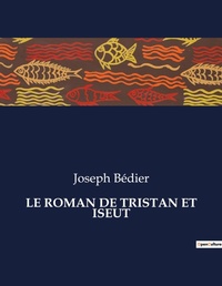 Abbildung von: Le Roman de Tristan Et Iseut - Culturea