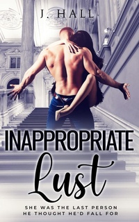 Enlarge image Cover: Inappropriate Lust - J. Hall