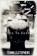 Cover: His to Save - Tennille Stephens