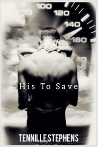 Enlarge image Cover: His to Save - Tennille Stephens