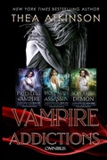 Cover: Vampire Addictions Boxset Omnibus - Thea Atkinson