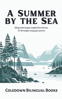 Abbildung von: A Summer by the Sea - Coledown Bilingual Books