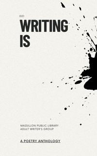 Enlarge image Cover: Writing Is - Queen Anne's Lace Publishing