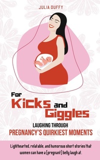 Enlarge image Cover: For Kicks and Giggles - Julia Duffy
