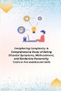 Cover: A Comprehensive Study of Eating Disorder Symptoms, Maltreatment, and Borderline Personality Traits in Pre-Adolescent Girls - Indie Publisher