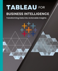 Enlarge image Cover: Tableau for Business Intelligence - Kiet Huynh