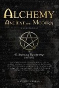 Cover: Alchemy Ancient and Modern - Ancient Grimoires