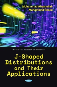 Enlarge image Cover: J-Shaped Distributions and Their Applications - Nova Science Publishers Inc