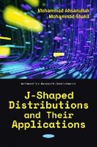 Enlarge image Cover: J-Shaped Distributions and Their Applications - Nova Science Publishers Inc