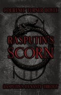 Cover: Rasputin's Scorn (Rasputin's Dynasty Series, #1) - Courtnee Turner Hoyle