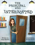 Cover: The Principal Who Interrupted - Amy Maiden