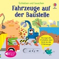 Cover: Schieben und Lauschen: Fahrzeuge auf der Baustelle - Usborne