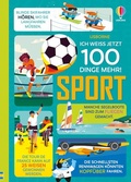 Cover: Ich wei&szlig; jetzt 100 Dinge mehr! Sport - Usborne