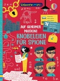 Cover: Usborne Minis: Auf geheimer Mission! Knobeleien f&uuml;r Spione - Usborne