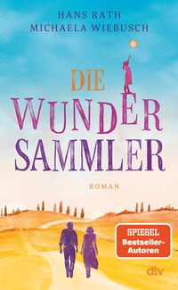 Abbildung von: Die Wundersammler - dtv