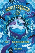 Cover: Monsterjagen f&uuml;r Fortgeschrittene - dtv