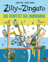 Abbildung von: Zilly und Zingaro. Das Sportfest der Zauberinnen - Beltz Verlagsgruppe GmbH & Co. KG