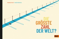 Abbildung von: Die größte Zahl der Welt? - Beltz Verlagsgruppe GmbH & Co. KG