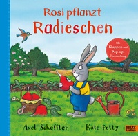 Abbildung von: Rosi pflanzt Radieschen - Beltz Verlagsgruppe GmbH & Co. KG