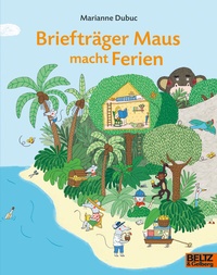 Abbildung von: Briefträger Maus macht Ferien - Beltz Verlagsgruppe GmbH & Co. KG