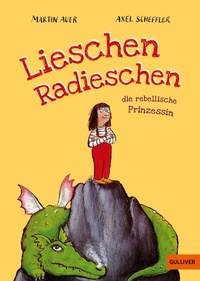 Abbildung von: Lieschen Radieschen, die rebellische Prinzessin - Julius Beltz
