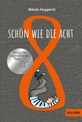 Cover: Sch&ouml;n wie die Acht - Gulliver