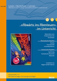 Abbildung von: »Abwärts ins Abenteuer« im Unterricht - Beltz Verlagsgruppe GmbH & Co. KG