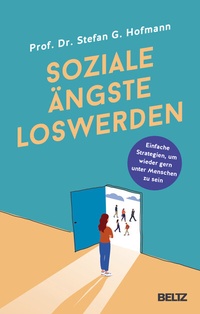 Abbildung von: Soziale Ängste loswerden - Beltz Verlagsgruppe GmbH & Co. KG