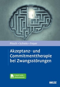 Abbildung von: Akzeptanz- und Commitmenttherapie bei Zwangsstörungen - Beltz Juventa