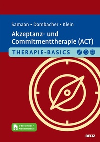 Abbildung von: Therapie-Basics Akzeptanz- und Commitmenttherapie (ACT) - Beltz Juventa