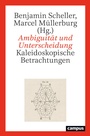 Cover: Ambiguit&auml;t und Unterscheidung - Campus