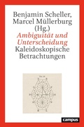 Cover: Ambiguit&auml;t und Unterscheidung - Campus Verlag Digital