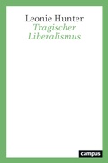 Cover: Tragischer Liberalismus - Campus